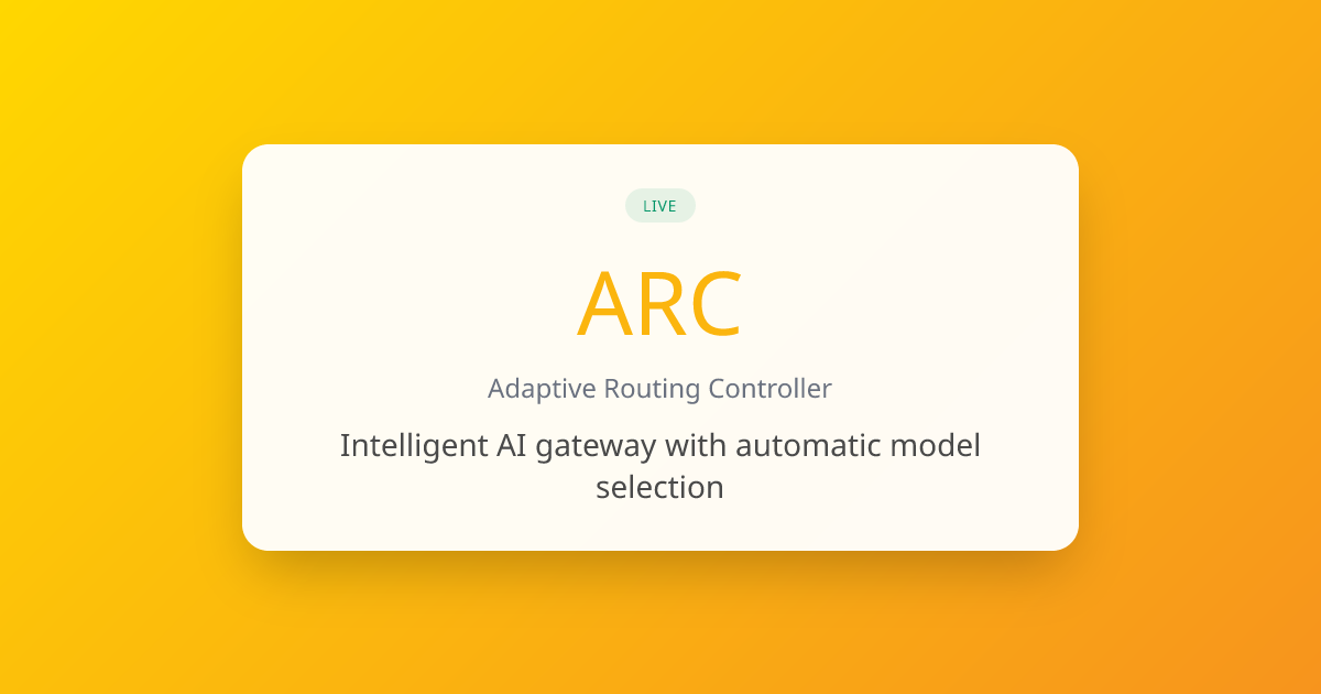 ARC - Adaptive Routing Controller | Intelligent AI Gateway | FenxLabs